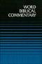 
Word Biblical Commentary, Old Testament.
